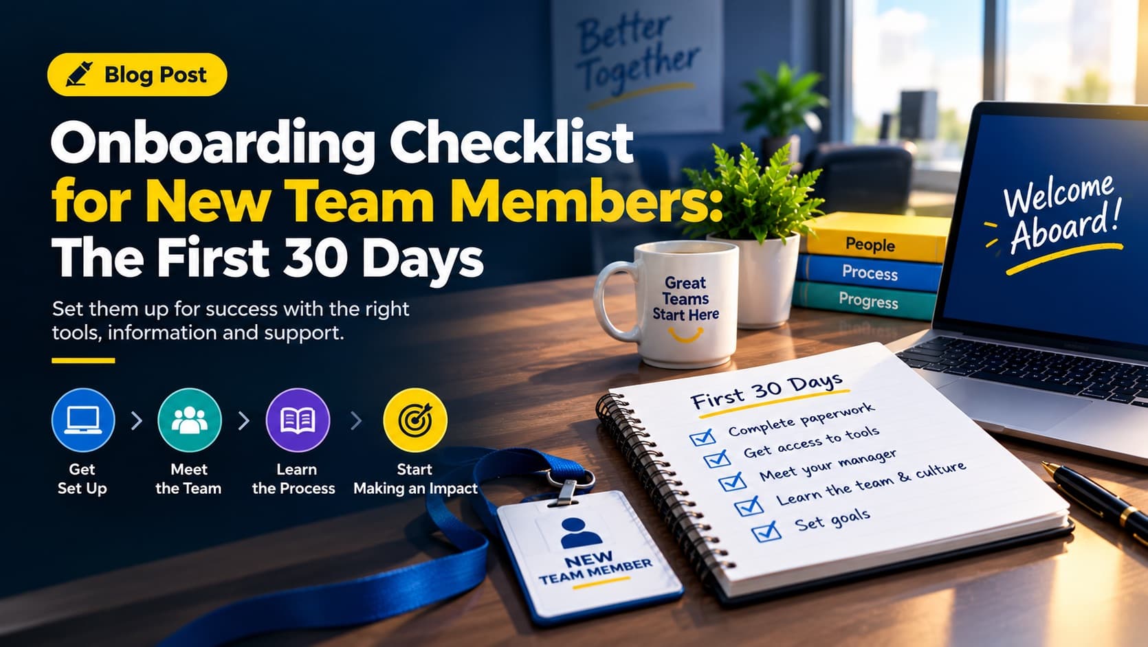A 30-day onboarding checklist for new team members, running from pre-boarding through the first four weeks to the 30-day review