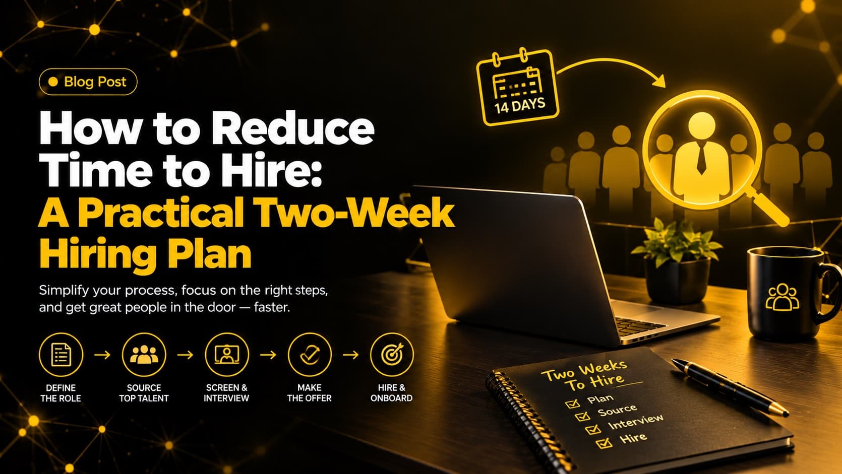 A two-week hiring plan shown as five stages from defining the role to hire and onboard, with a 14-day calendar and candidate shortlist